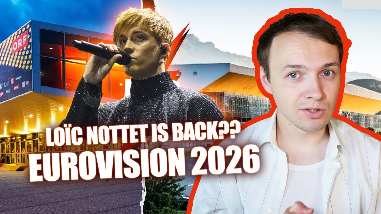 EUROVISION 2026 LATEST NEWS: Vienna OR Innsbruck? Loïc is back? A national selection for Austria...
