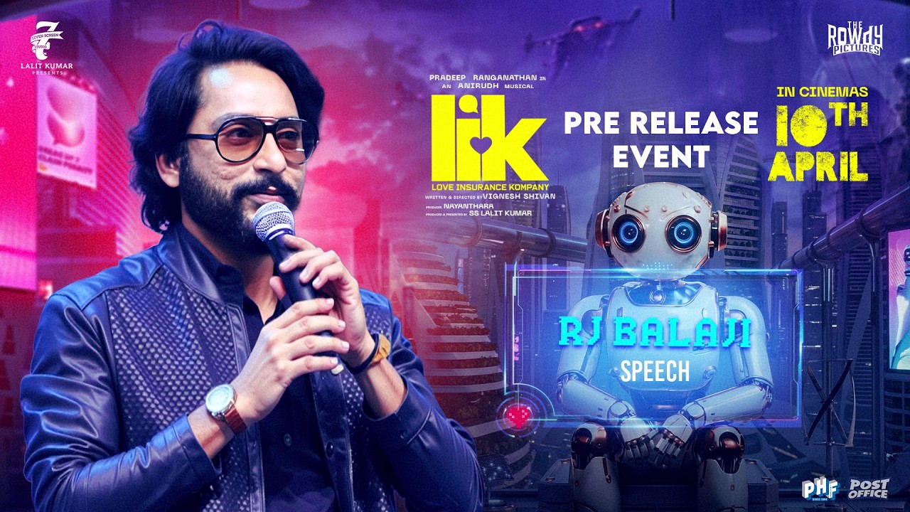 RJ Balaji Speech at Love Insurance Kompany -Tamil Pre Release Event | Pradeep Ranganathan | Anirudh
