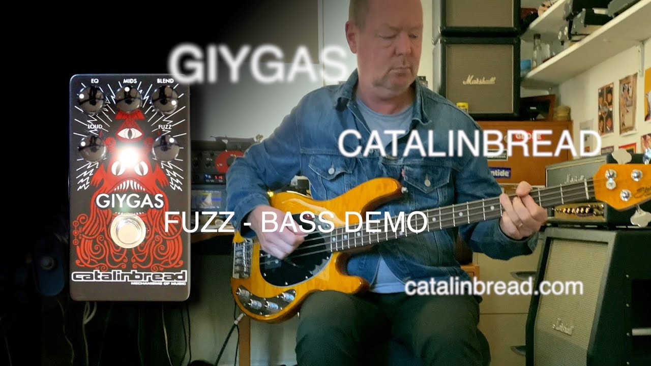 Catalinbread: GIYGAS Fuzz - BASS demo