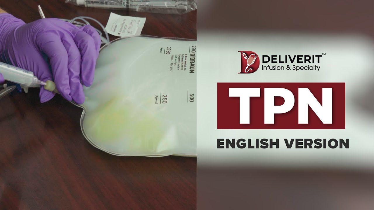 DeliverIt Infusion & Specialty: TPN Training Video - English Version