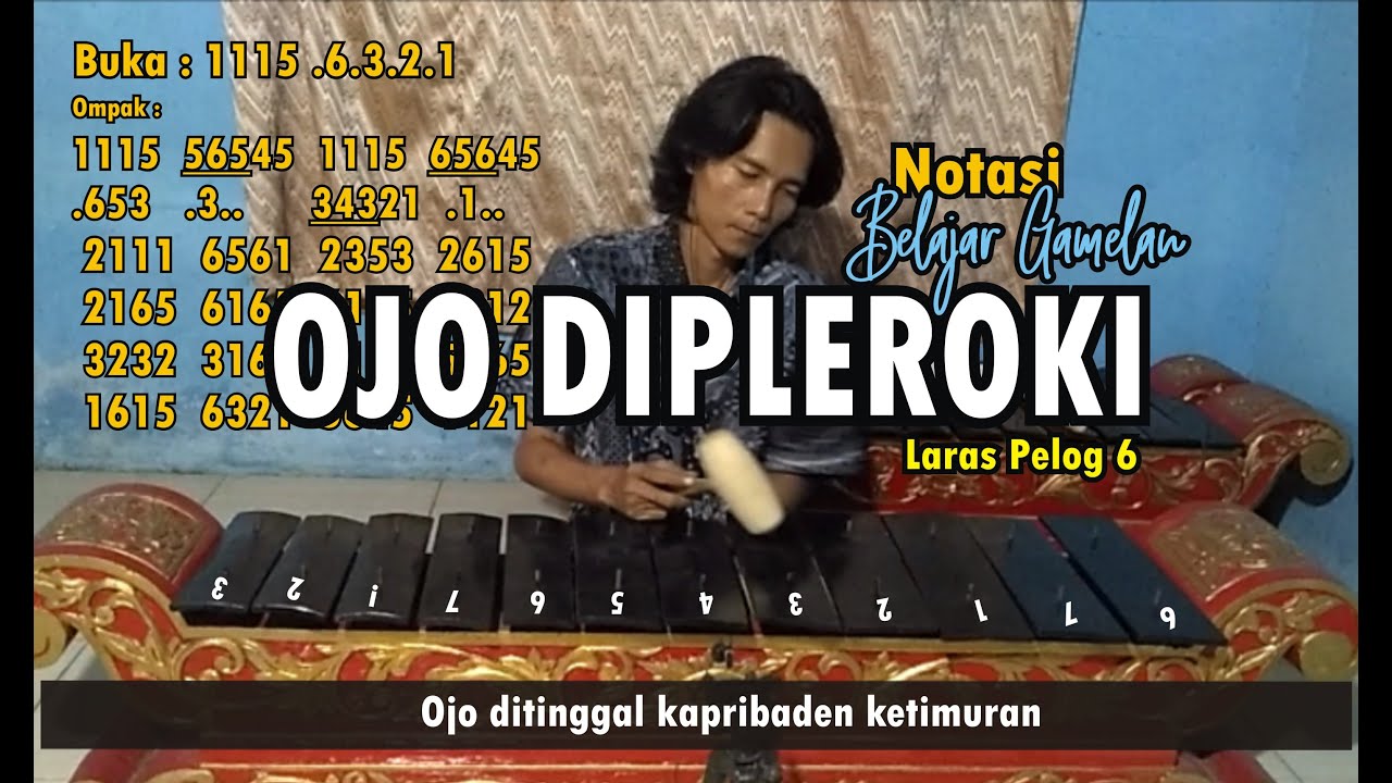 Notasi Belajar Gamelan OJO DIPLEROKI