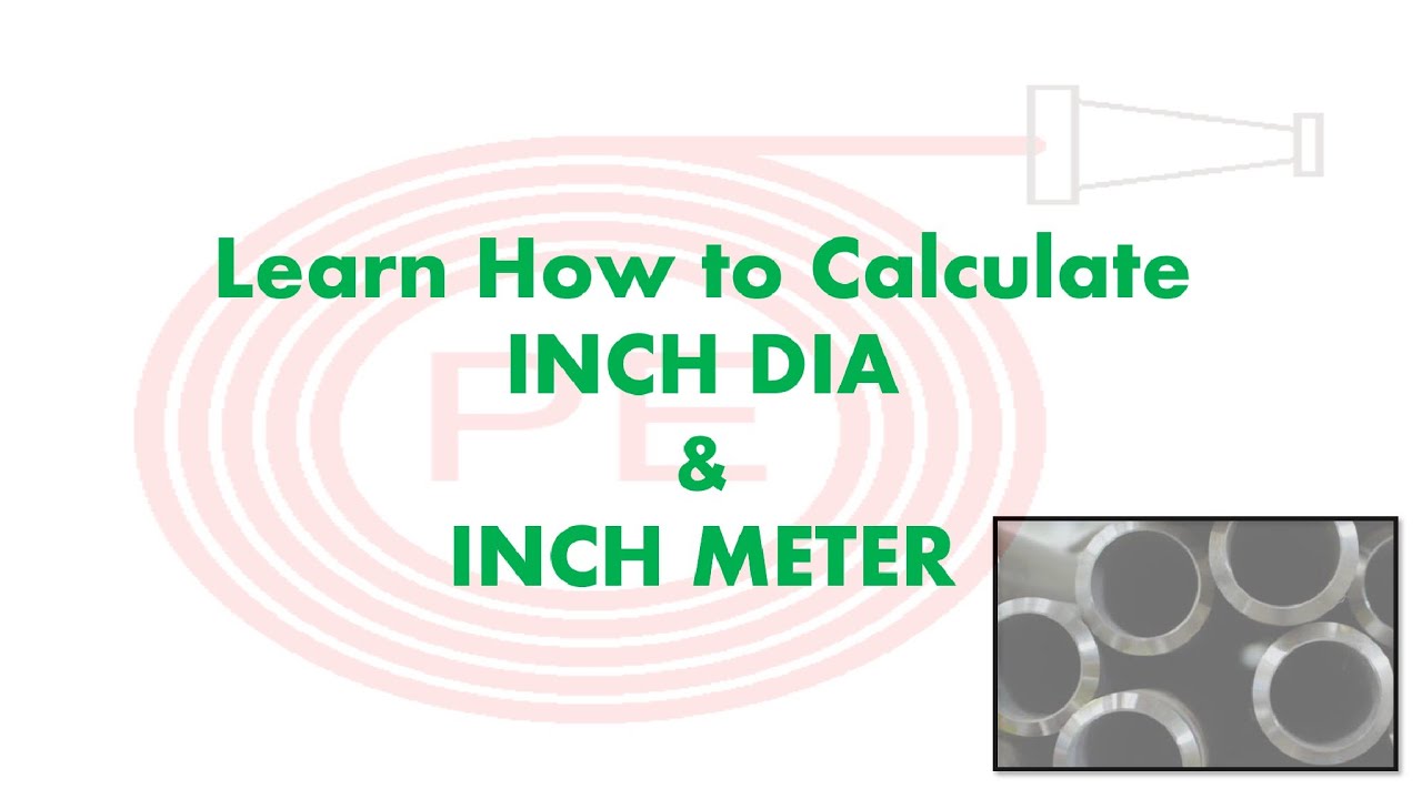 Inch Dia & Inch Meter| Calculation of Inch Dia & Inch Meter in Piping In English| Piping Engineers