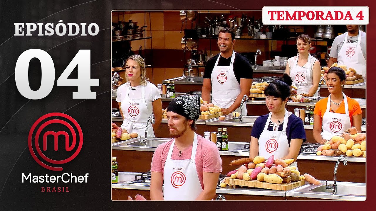 EPISÓDIO 04 - BATATAS e Reprodução dos pratos do Fogaça! | Temp. 04 | MASTERCHEF BRASIL