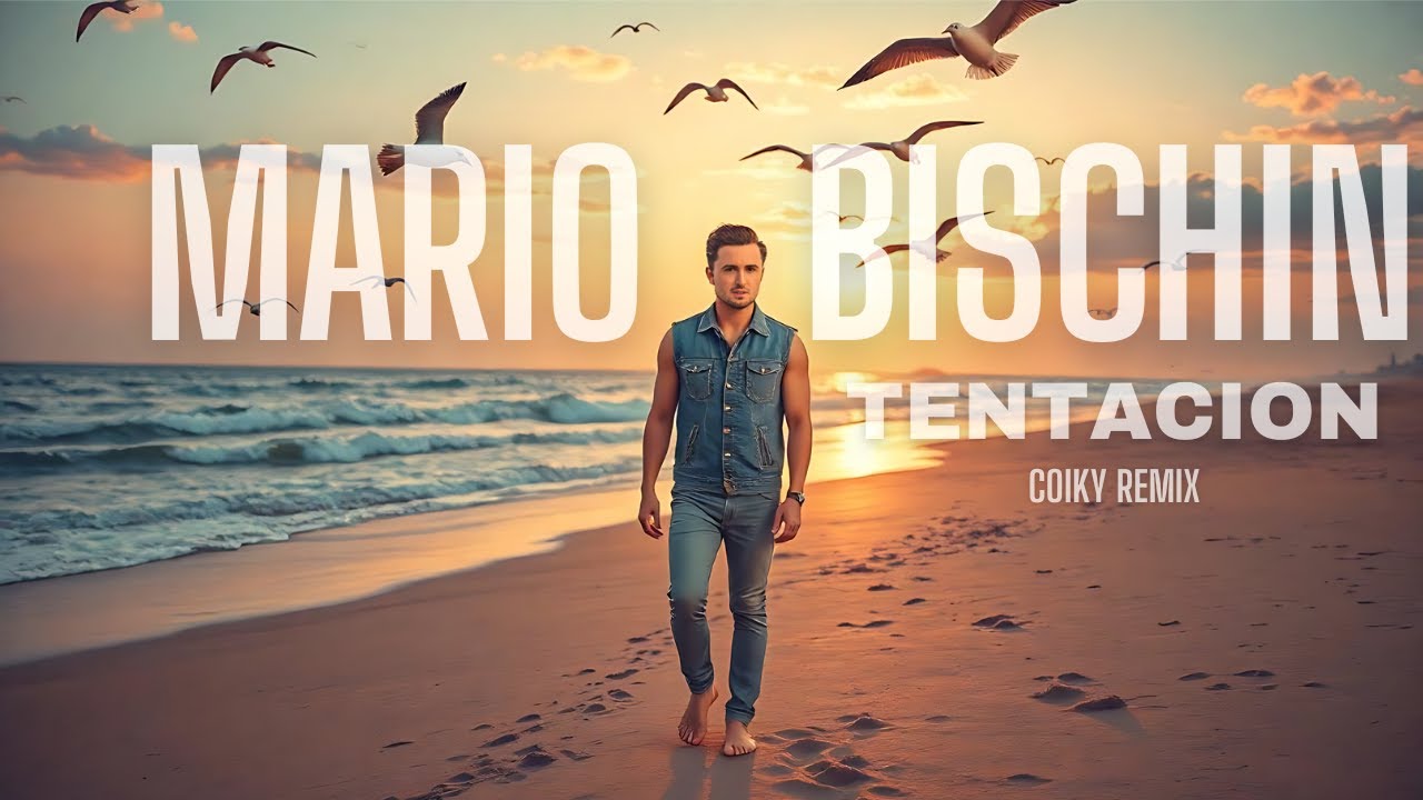 MARIO BISCHIN - TENTACION ( Coiky Remix ) #viralvideo #hit #viral