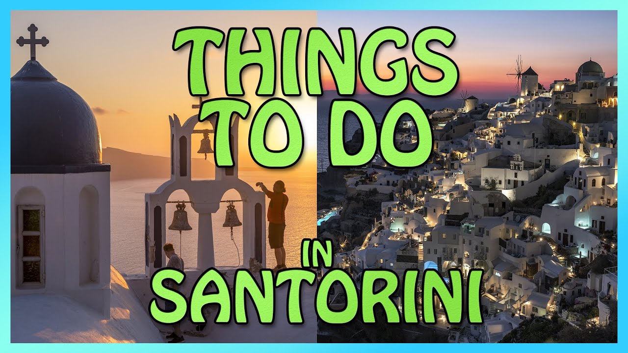 Santorini : ALL the THINGS you can do (literally EVERYTHING that exists)