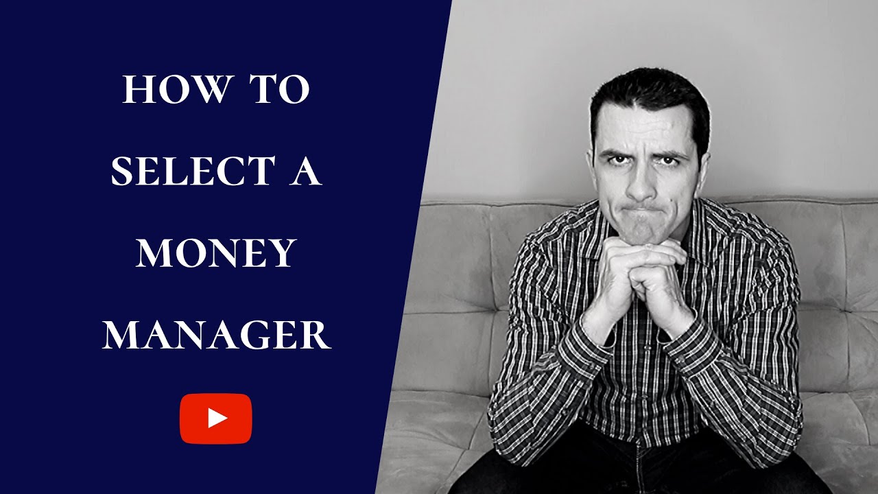 How to select a money manager