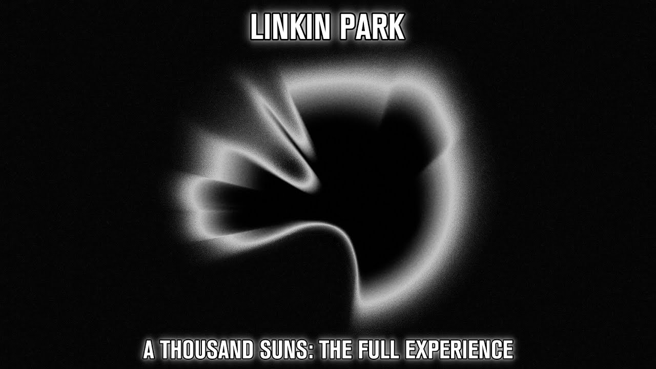 LINKIN PARK - A THOUSAND SUNS: THE FULL EXPERIENCE | ULTIMATE REMAKE |