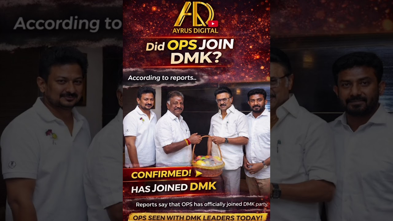 OPS Joined DMK 🚨 Big Political Shift | Tamil Nadu Breaking News