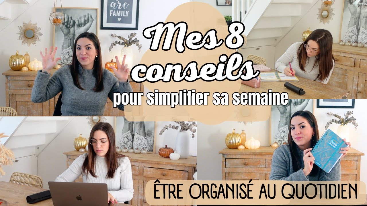 8 CONSEILS & ASTUCES POUR SIMPLIFIER SA SEMAINE ET GAGNER DU TEMPS ⏳