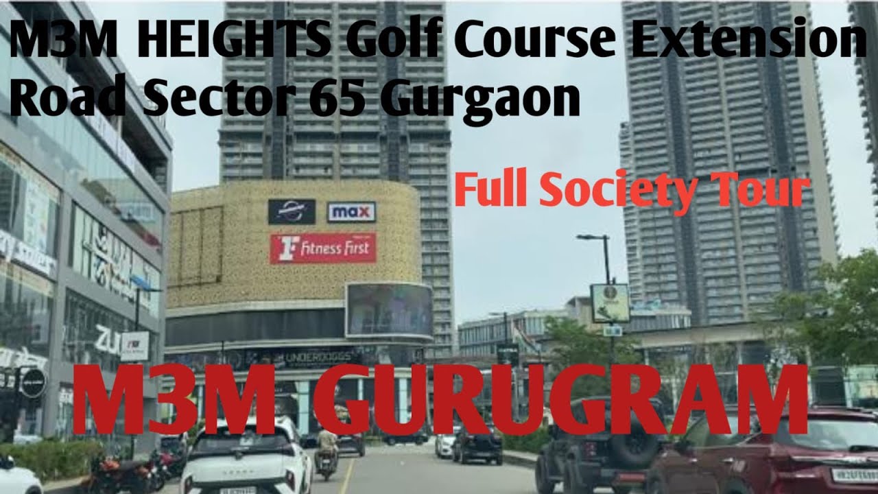 M3M Heights Golf Course Extension Road Sector 65 Gurgaon | Full Society Tour | Property Tour