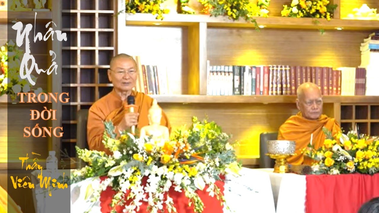 Duyên Nghiệp & Nhân Quả Trong Đời Sống -  HT.  Viên Minh  - Ngày 5 /12 /2020