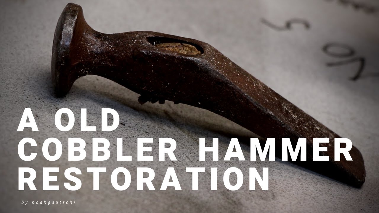 A Old Cobbler Hammer Restoration [by Noah Gautschi]