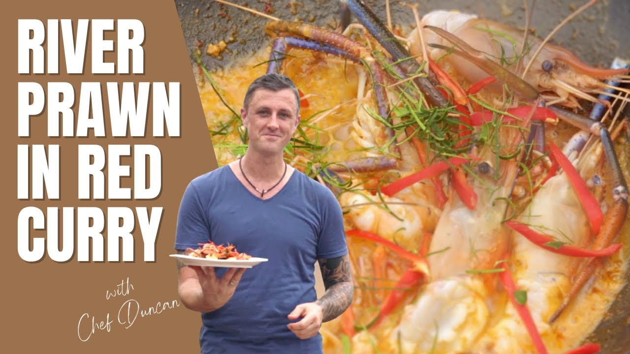 River prawn in Red Curry Sauce, ฝรั่งทำอาหารไทย