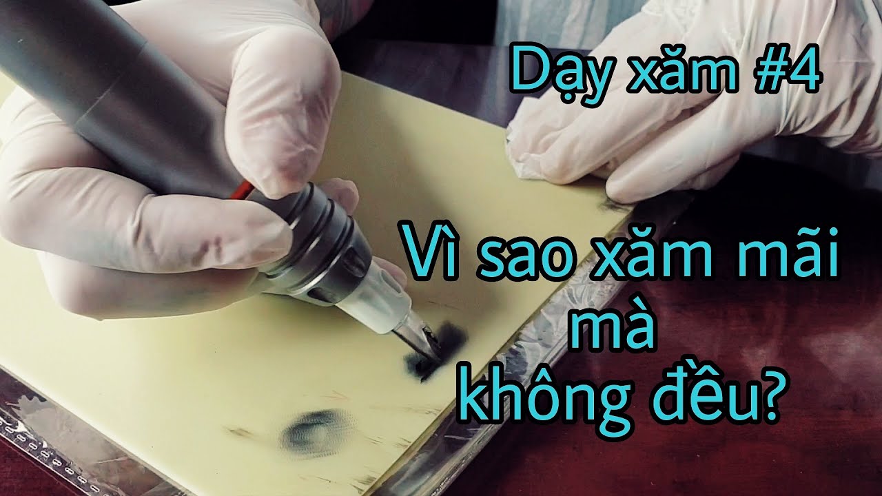 Dạy xăm I Vì sao xăm mãi mà không đều mực được? Chia sẻ tuyệt chiêu để xăm đều và mịn I Đông Tribal