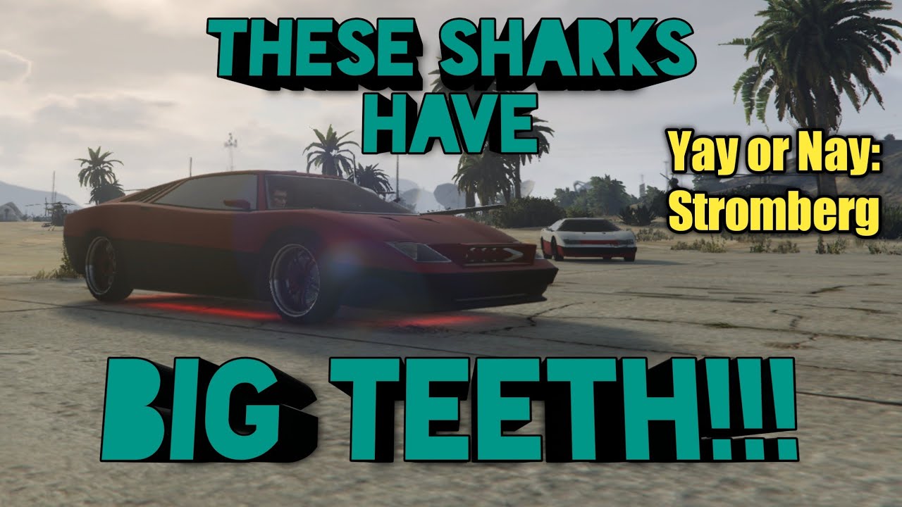 Yay or Nay: Stromberg in GTA 5 Online