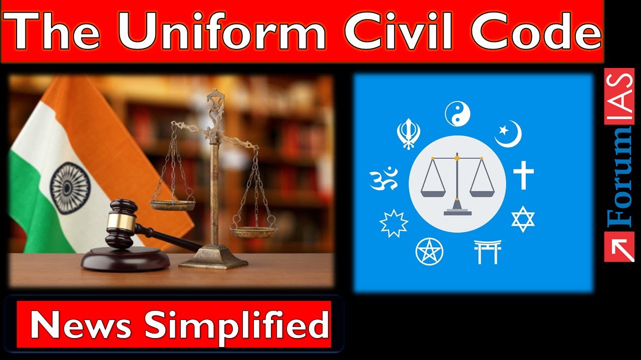 One Nation One Law-  The Uniform Civil Code | News Simplified |  Forum IAS