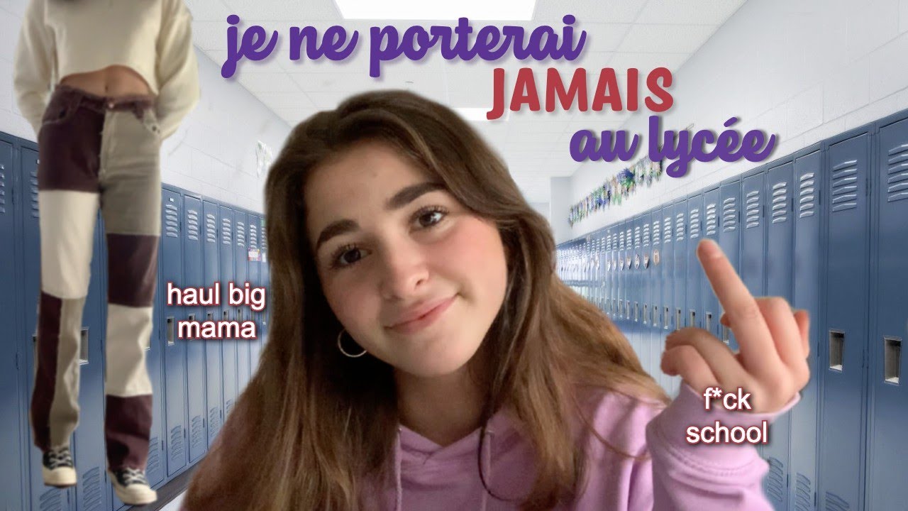 Ce que je ne porterai jamais au lycée *haul big mama*