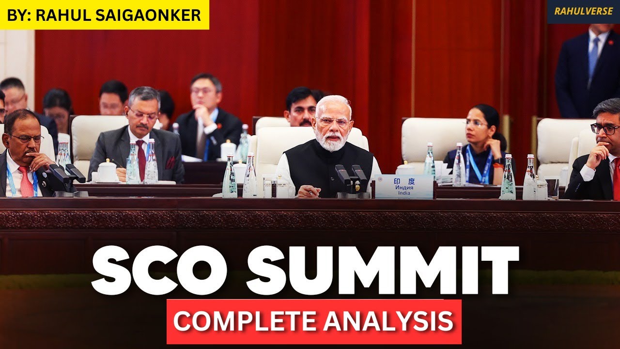 SCO 2025 Summit Explained | Key Outcomes, India&rsquo;s Role & Geopolitical Impact