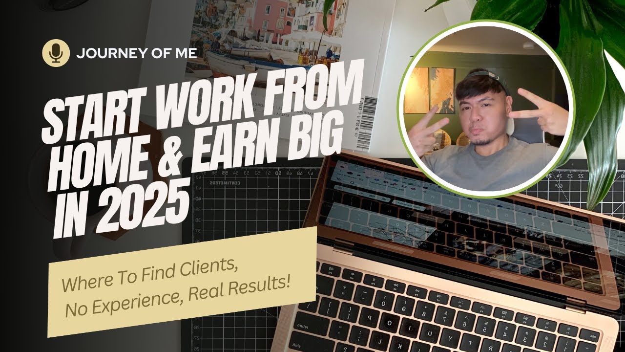 Start Work From Home & Earn Big in 2025 (Where To Find Clients, No Experience, Real Results!)
