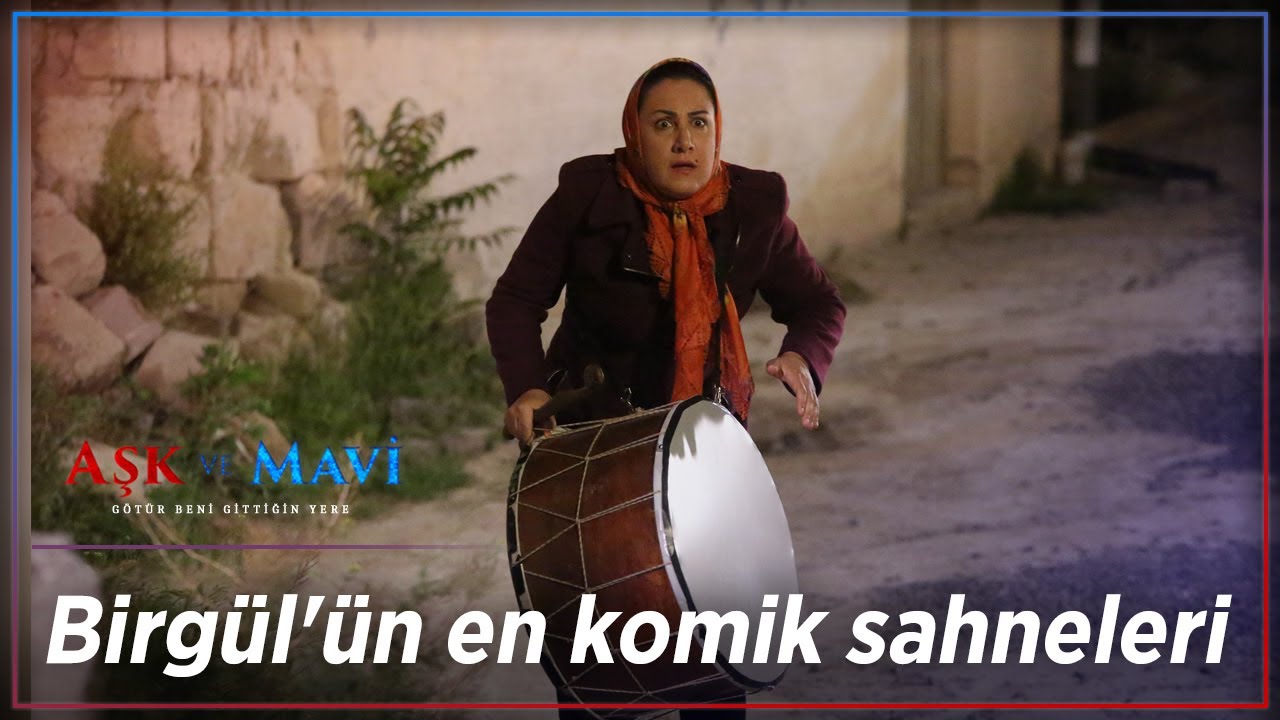Aşk ve Mavi - Birgül'ün En Komik Sahneleri