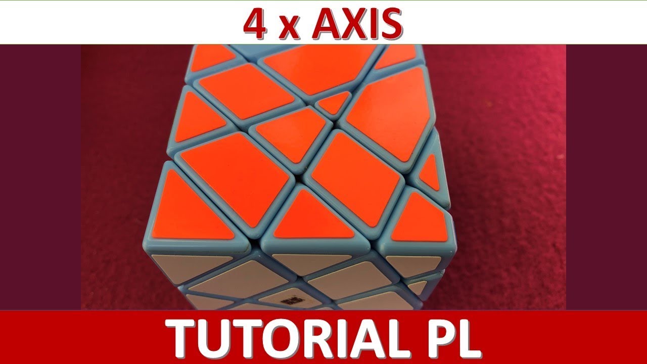 Axis 4x4x4 cube TUTORIAL PL