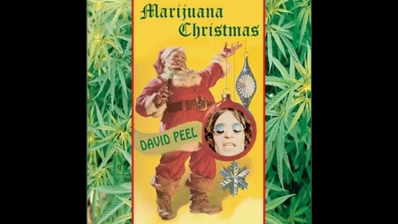 David Peel  - Marijuana Christmas