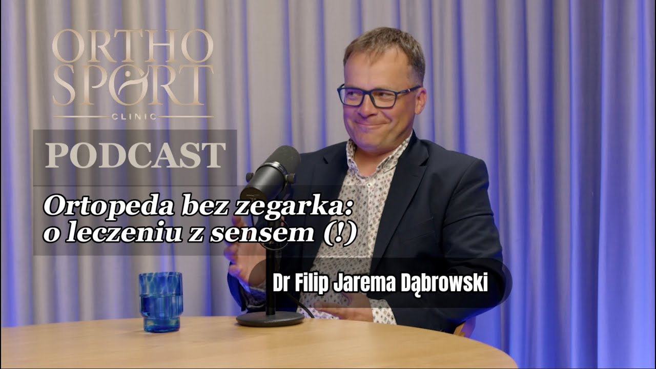 ⏳Ortopeda bez zegarka: o leczeniu z sensem🥼Dr Filip Jarema Dąbrowski