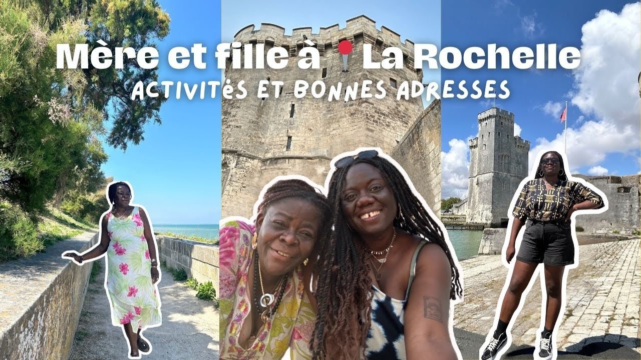 J'emmène ma mère en vacances ☀️ - on découvre La Rochelle