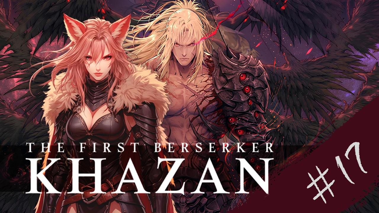 🔥 Это уже личное! Khazan: The First Berserker (#17)