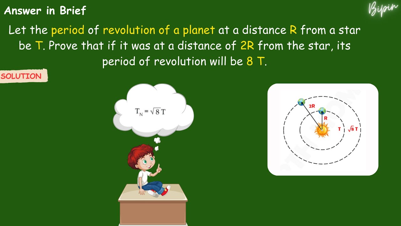 Revolution of planet at distance R from a star T. Prove if distance 2R from star, its period be 8 T.