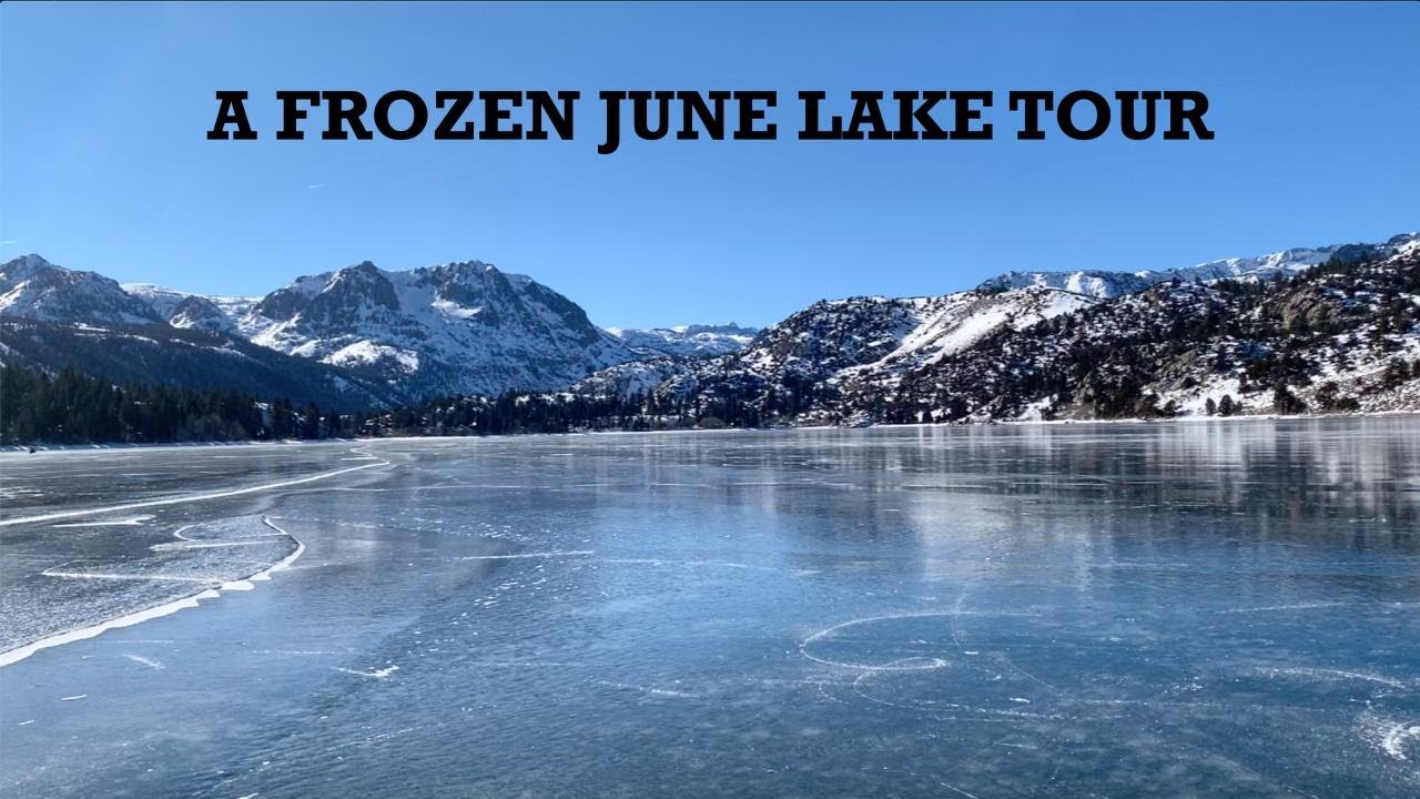 A Frozen June Lake Tour