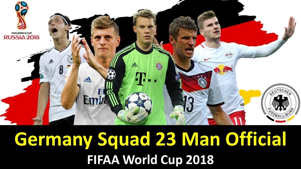 Germany Squad For World Cup 2018 | 23 Man Squad - Official