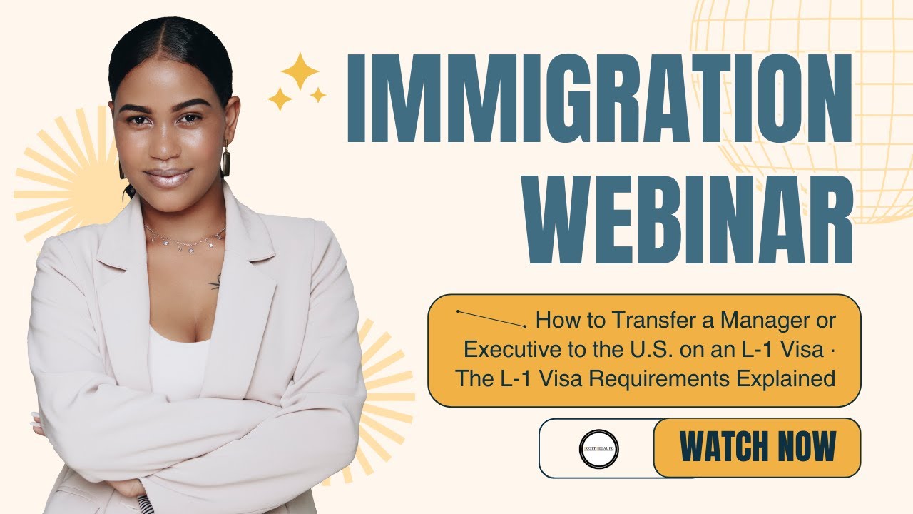 Webinar: How to Transfer a Manager or Executive to the U.S. on an L-1 Visa