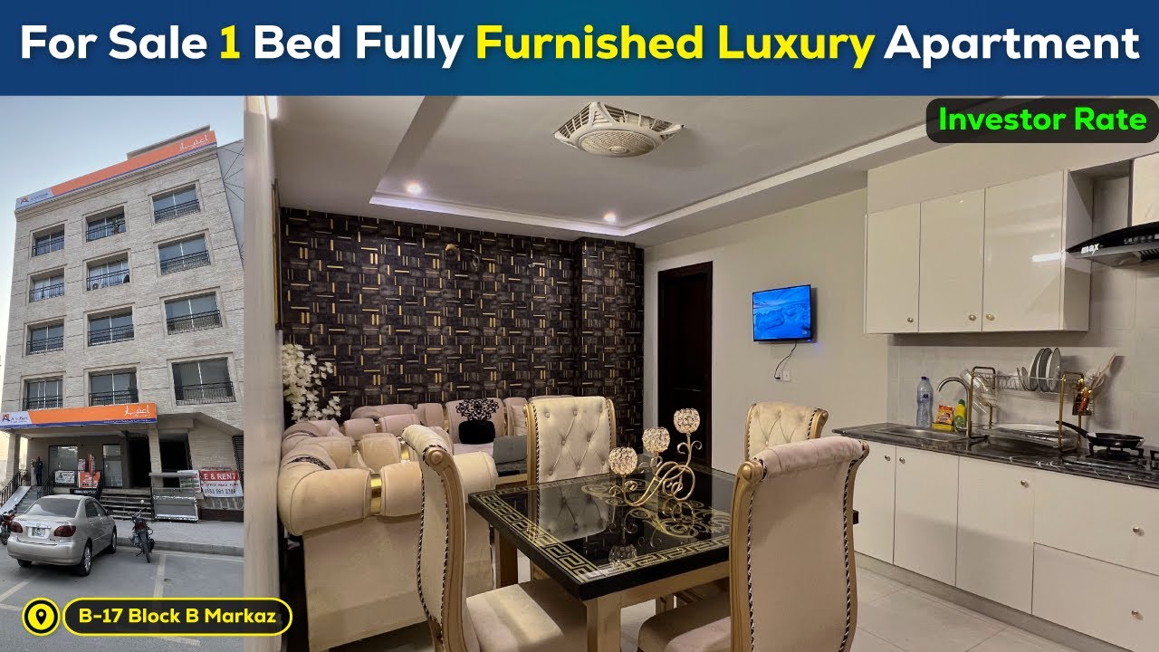 1 Bed Fully Furnished Luxury Apartment😍 for Sale in B17 Islamabad Block B Markaz | Investor Rate 🔥