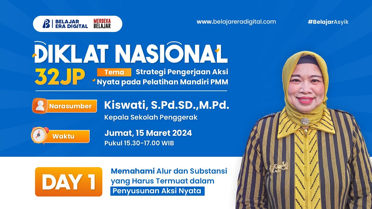 Diklat ! Memahami Alur dan Substansi yang Harus Termuat dalam Penyusunan Aksi Nyata