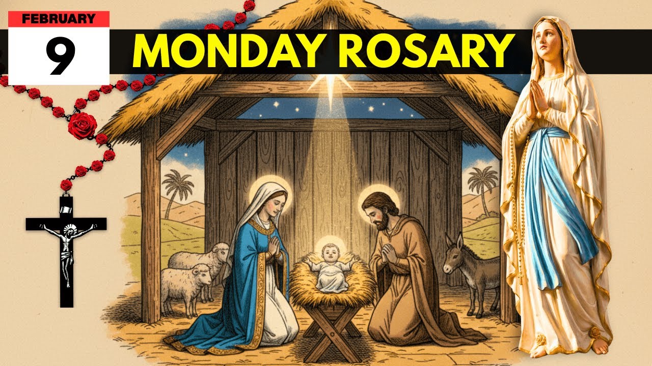 Pray Joyful Mysteries February 9, 2026 - The Holy Rosary For Joy, Peace, And Surrender To God's Plan