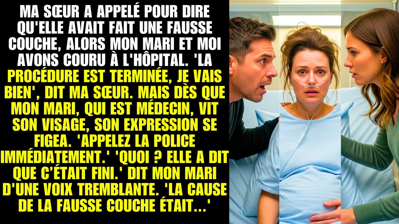 Mon mari médecin a vu son visage et a exigé d'appeler la police