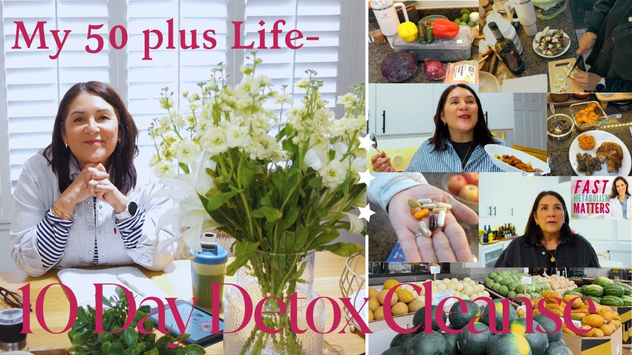 My 50+ Life: Resetting. Inside My 10-Day Cleanse (The Good, the Hard, the Real)