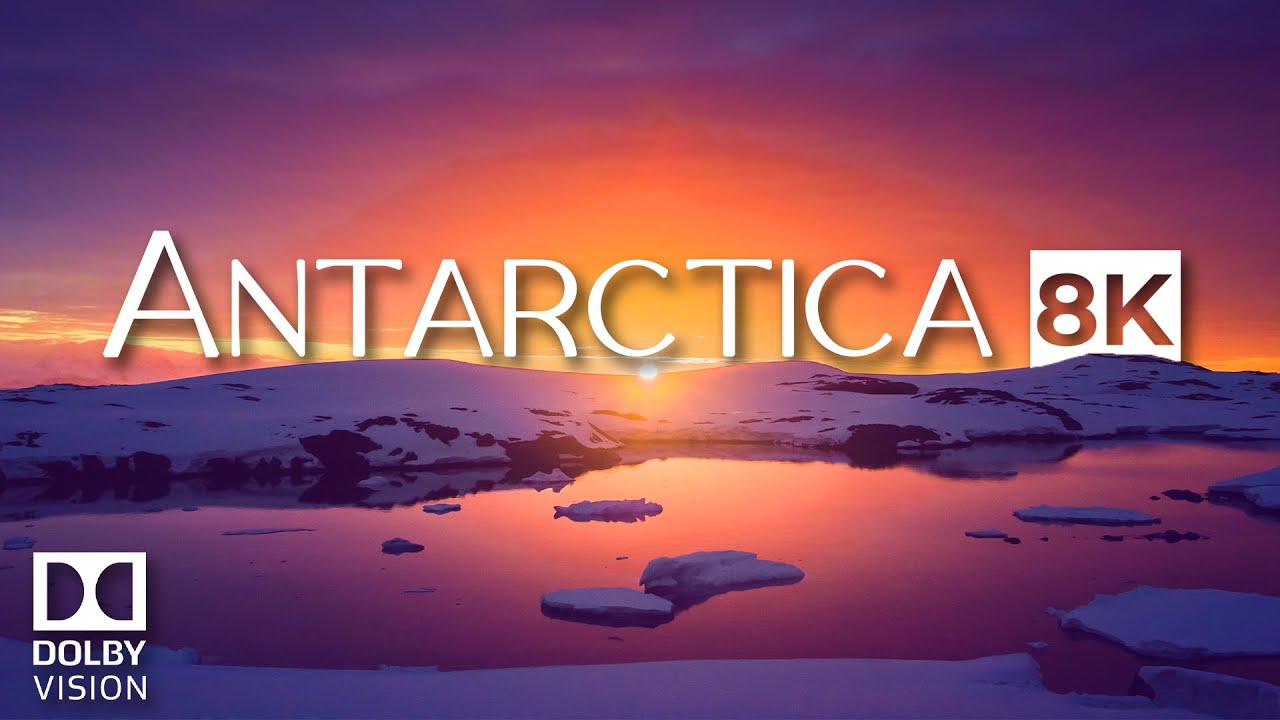 Beautiful Antarctica 8K UHD Dolby Vision Scenic Relaxing Video
