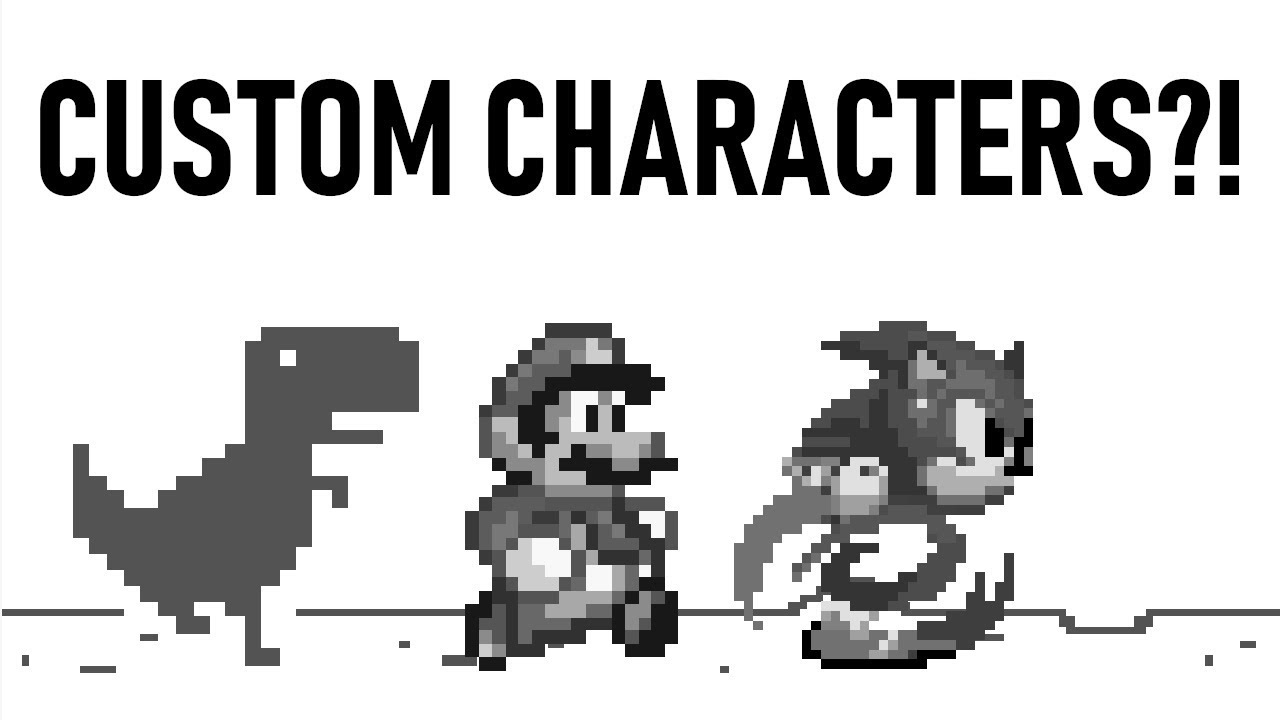 Google Dinosaur Game Custom Characters Tutorial