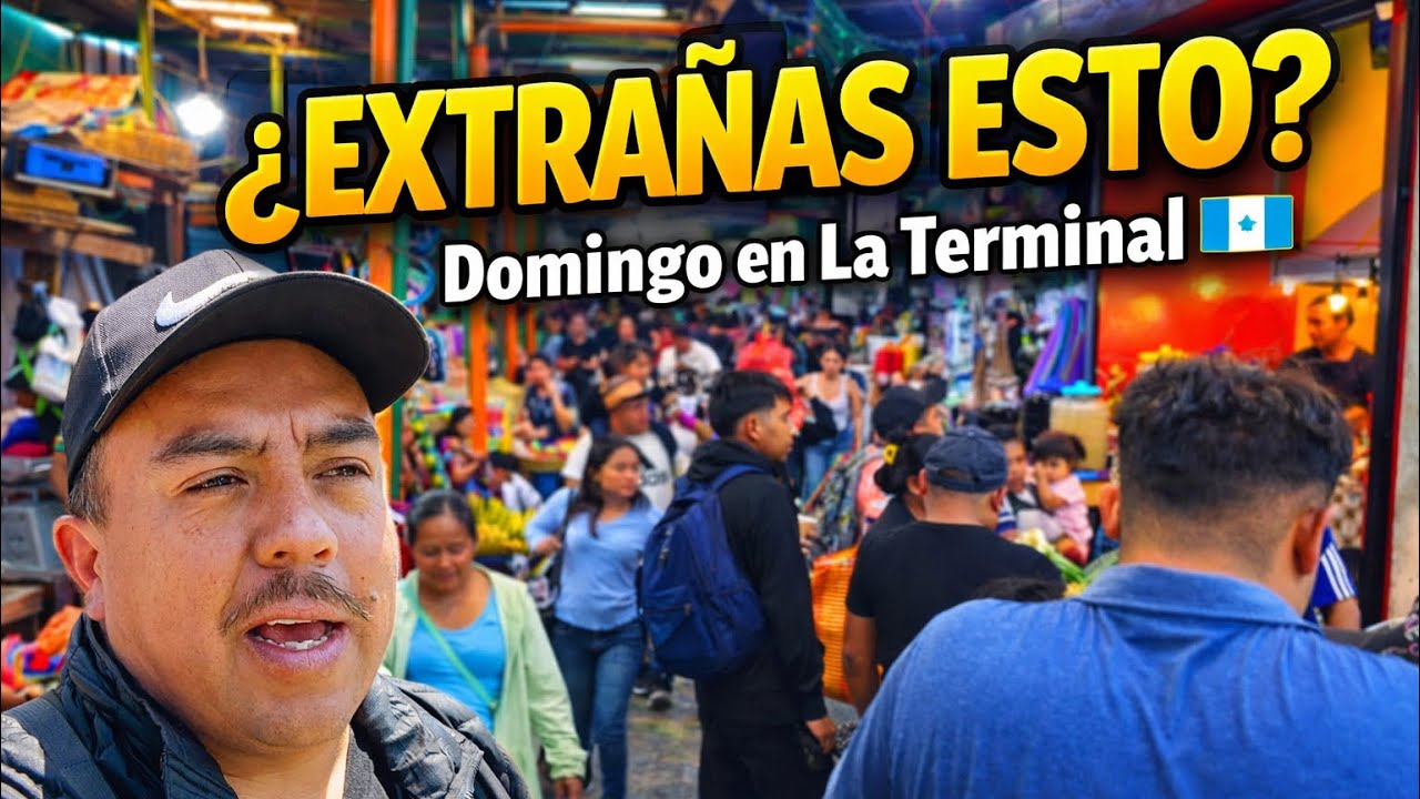 “Así se vive un Domingo en el Mercado La Terminal Guatemala 🇬🇹 | Para los Chapines en USA y Europa”
