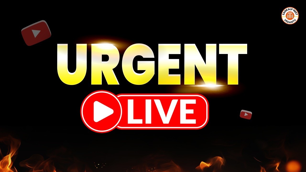 Urgent LIVE!!🚨 Sankalp NEET Vedantu