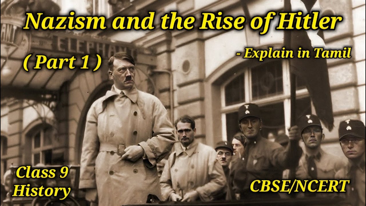 Nazism and the Rise of Hitler | Class 9 | CBSE NCERT | History | Hitlar | world War | Tamil