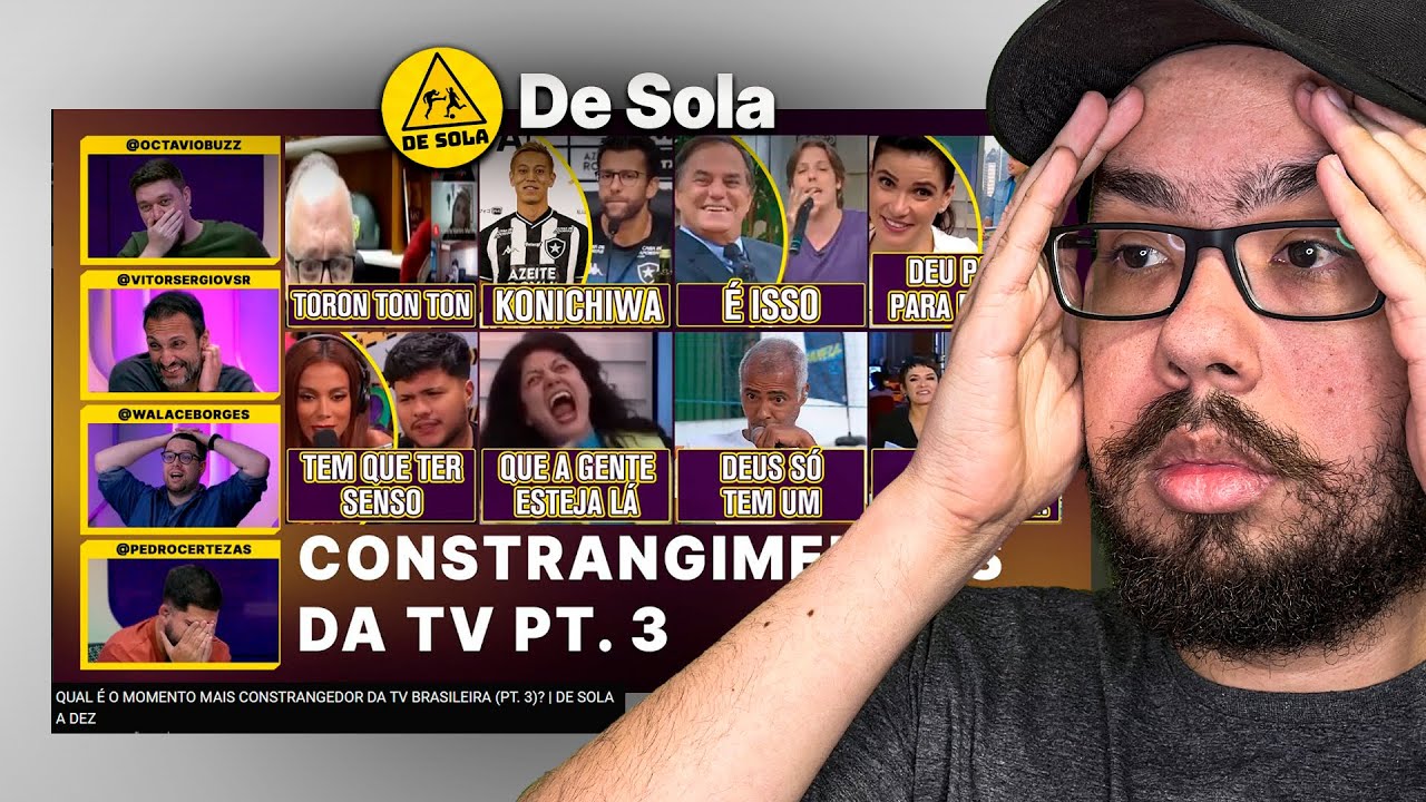 O MOMENTO MAIS CONSTRANGEDOR DA TV BRASILEIRA (PT. 3) - REACT DE SOLA A DEZ