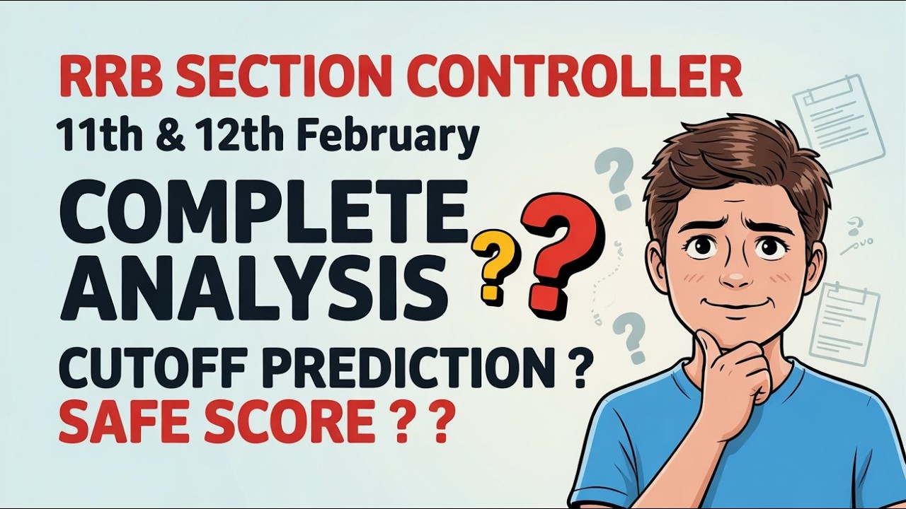 RRB Section Controller Exam Analysis 11 & 12 Feb | Cutoff Prediction ? Safe Score ?