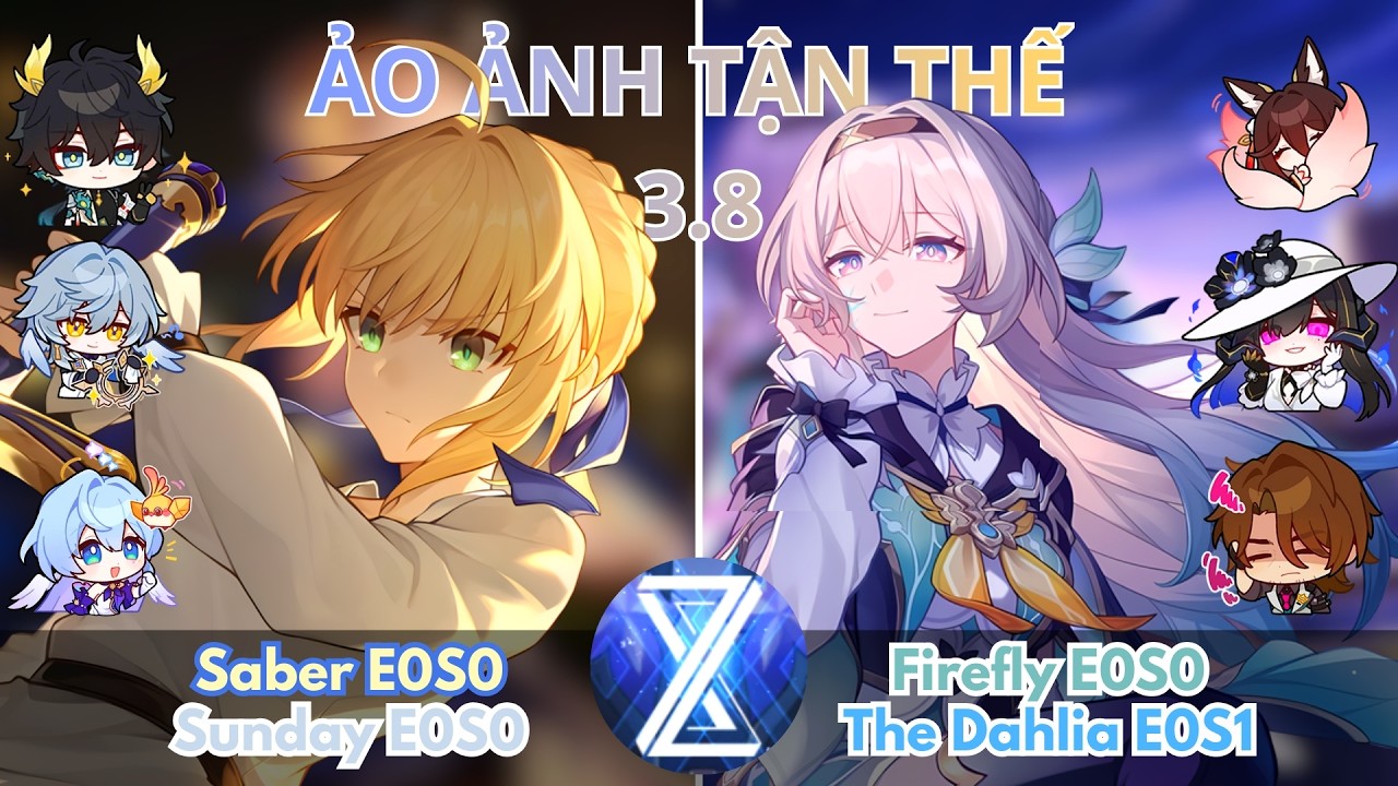 Ảo Ảnh Tận Thế  Mới 3.8 | Tầng 4 | Saber x Sunday & Firefly x The Dahlia | Honkai Star Rail 3.8