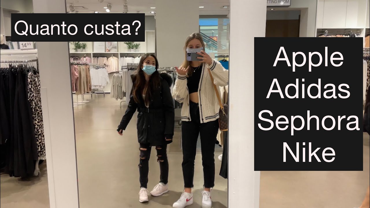 Poder de compra no Canadá 🇨🇦 - Sephora, Adidas, Nike, Apple e mais!