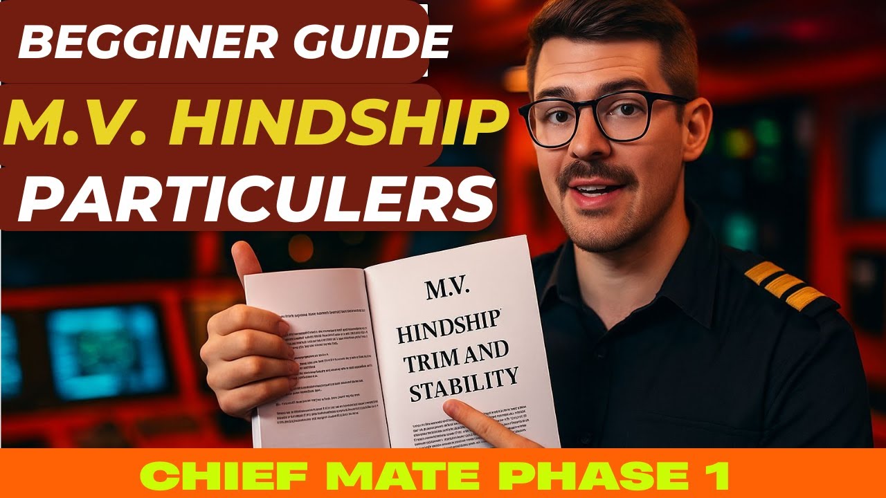 Start Here: Using M.V. HINDSHIP Booklet for 2nd Mate & Chief Mate Exams