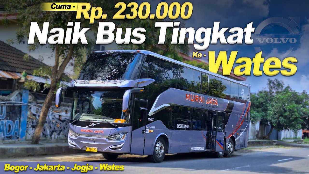 MURAH DAN SATU SATUNYA BUS TINGKAT KE WATES🔥Trip Jakarta - Wates With Bus Tingkat Murni Jaya DDV 221