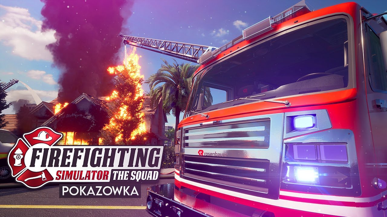 ZOSTAŁEM STRAŻAKIEM | Firefighting Simulator - The Squad